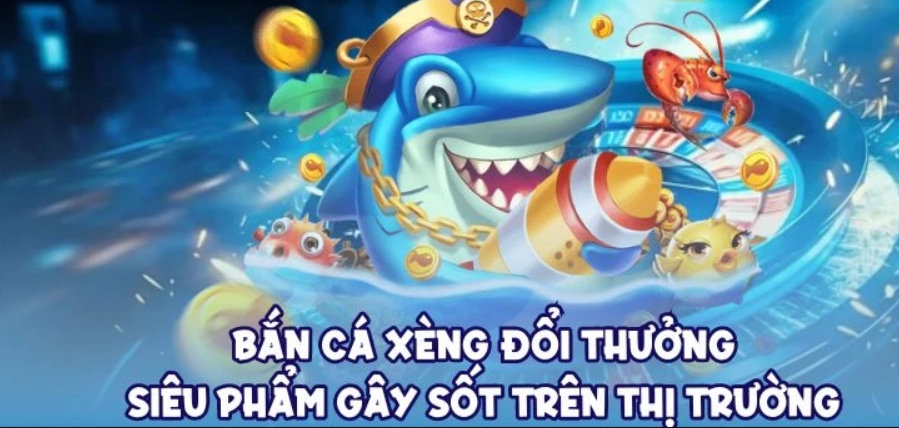 Bí kíp chơi bắn cá Xèng hốt tiền hốt bạc